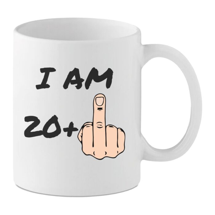 White ceramic mug with the text “I Am 20+” and a cartoon male hand showing a raised middle finger, funny rude 21st birthday design.
