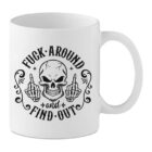 Rude Skull Mug – Fuck Around and Find Out Funny Coffee Cup