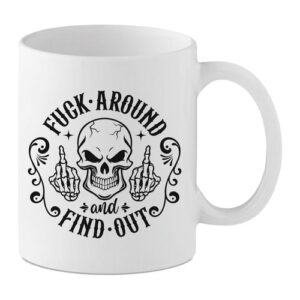 Rude Skull Mug – Fuck Around and Find Out Funny Coffee Cup