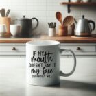 If My Mouth Doesn't Say It 3