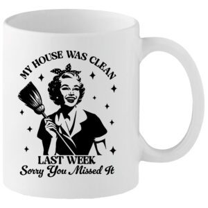 My House Was Clean Sarcastic Quote Mug By MuggaTeaUK
